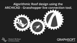 ARCHICAD – Grasshopper Live &uuml;hendus:  Algoritmiline katuse disainimine