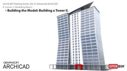 ArchiCAD Koolituse Seeriad OSA.4: Mudeli ehitamine: Torni II ehitamine