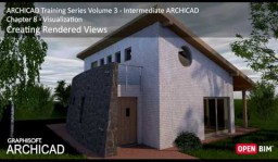 Visualiseeritud vaadete (Rendered Views) loomine - ArchiCAD 20 Koolituse Seeriad Osa 3 – 42-52